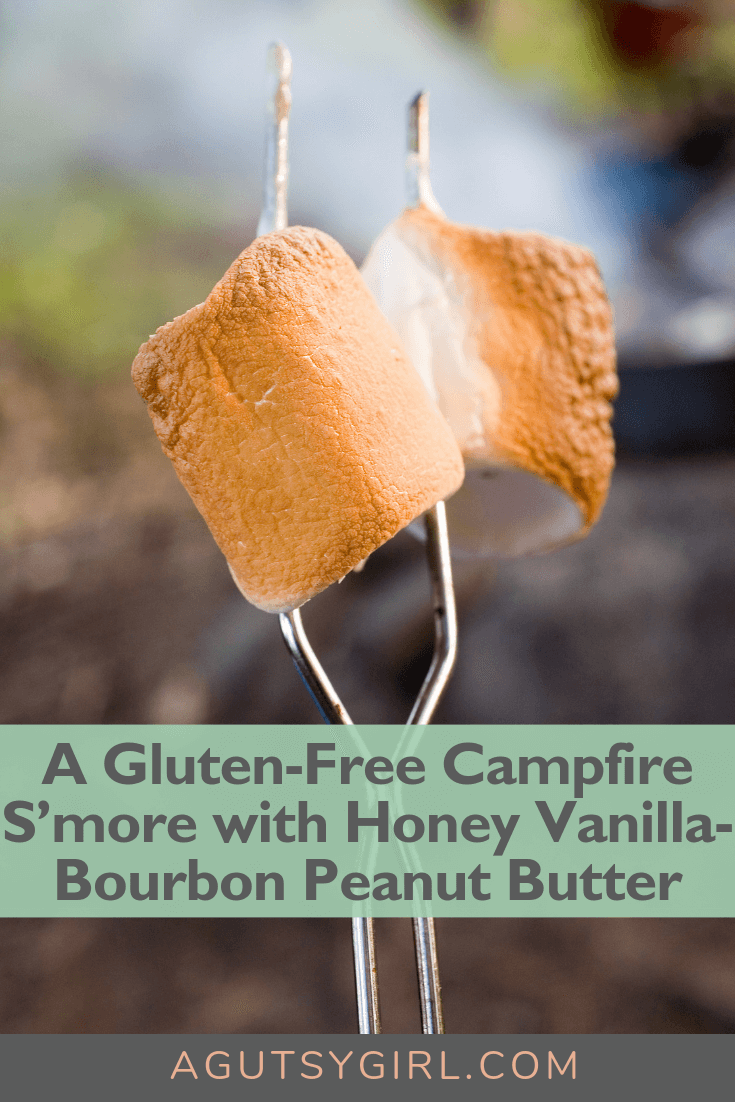 A Gluten-Free Campfire S’more with honey vanilla-bourbon peanut butter agutsygirl.com #smore #glutenfree #peanutbutter #dessert #camping