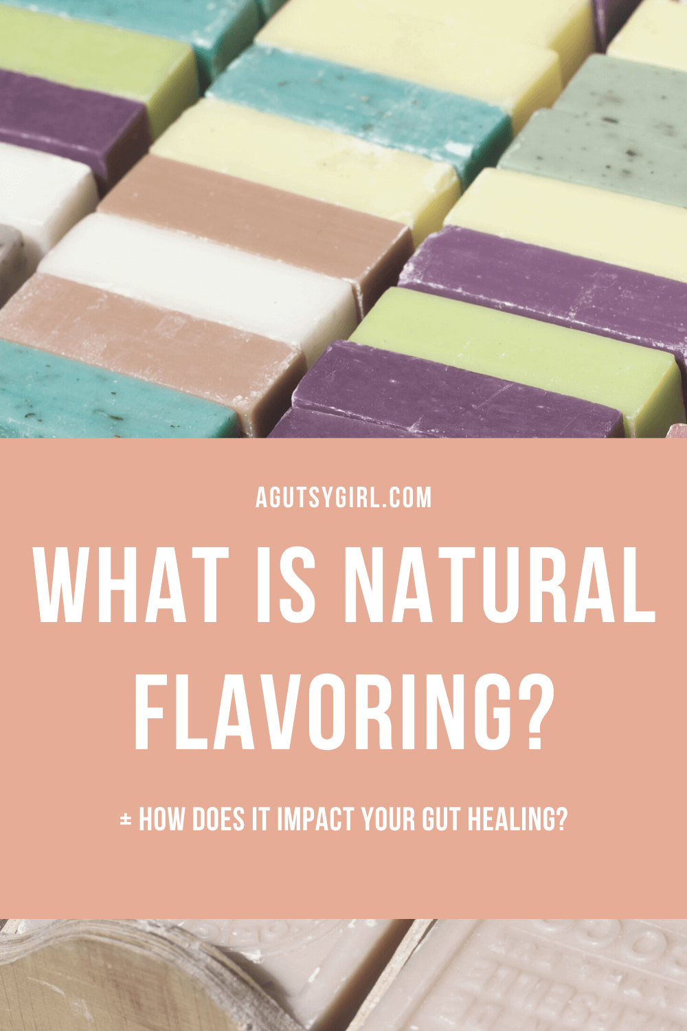What is Natural Flavoring agutsygirl.com and how does it affect your gut healing #guthealth #naturalflavoring #healthyliving