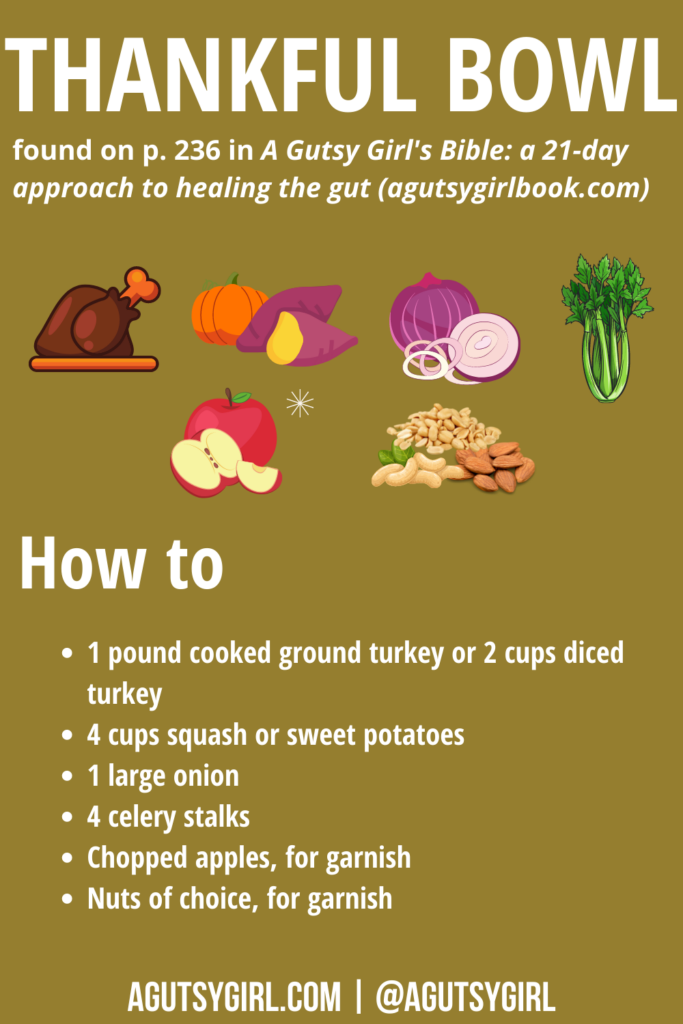 Thankful bowl agutsygirlbook.com #guthealing #glutenfree