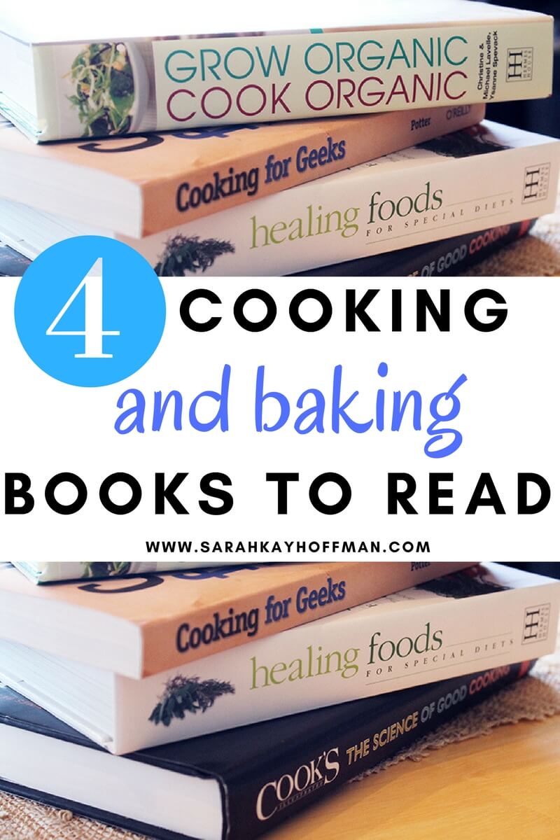 4 Cooking and Baking Books to Read sarahkayhoffman.com