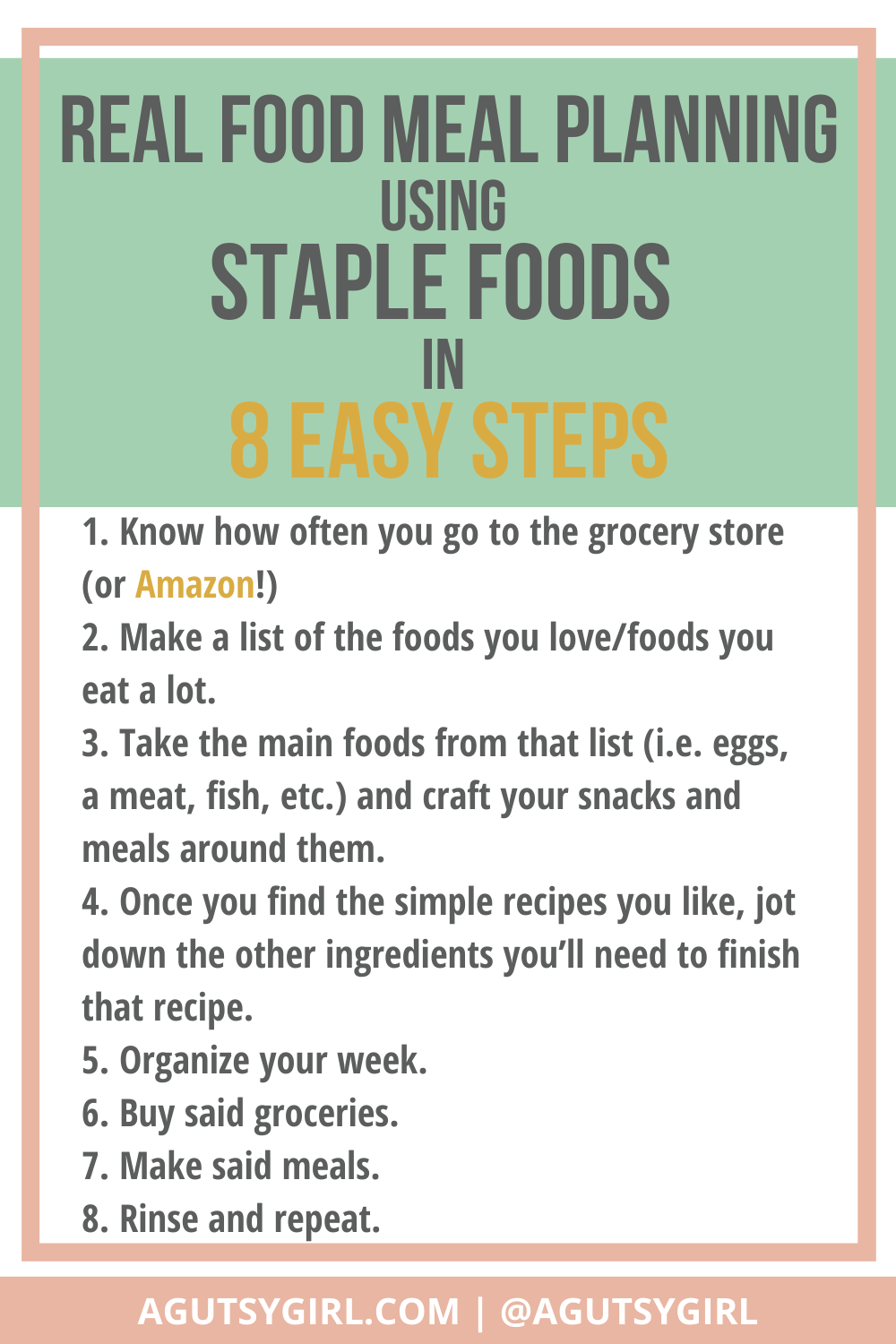 Real Food Meal Planning Using Staple Foods in 8 Steps agutsygirl.com #realfood #eatrealfood #mealplanning