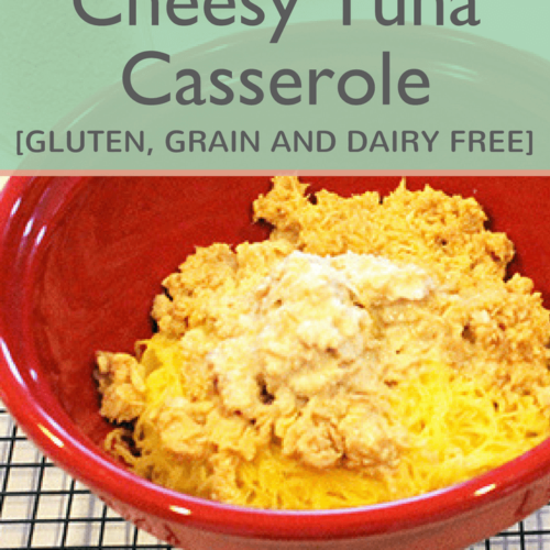 Cheesy Tuna Casserole www.sarahkayhoffman.com #glutenfree #healthyliving #grainfree #dairyfree