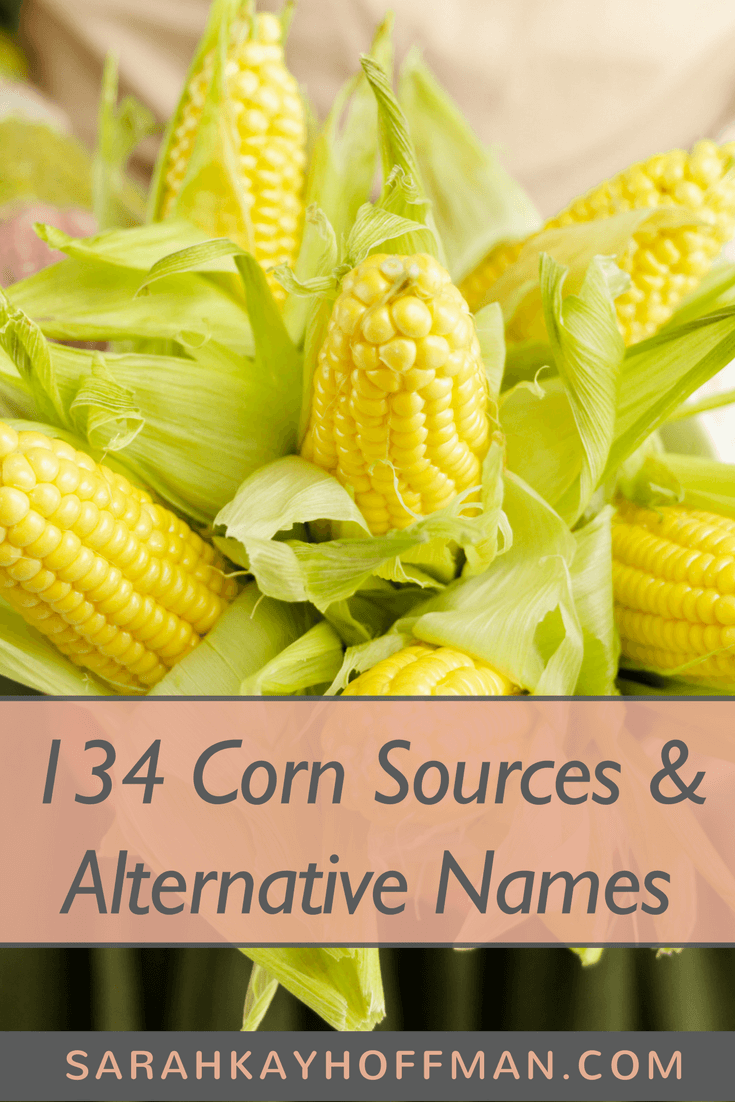 134 Corn Sources and Alternative Names www.sarahkayhoffman.com