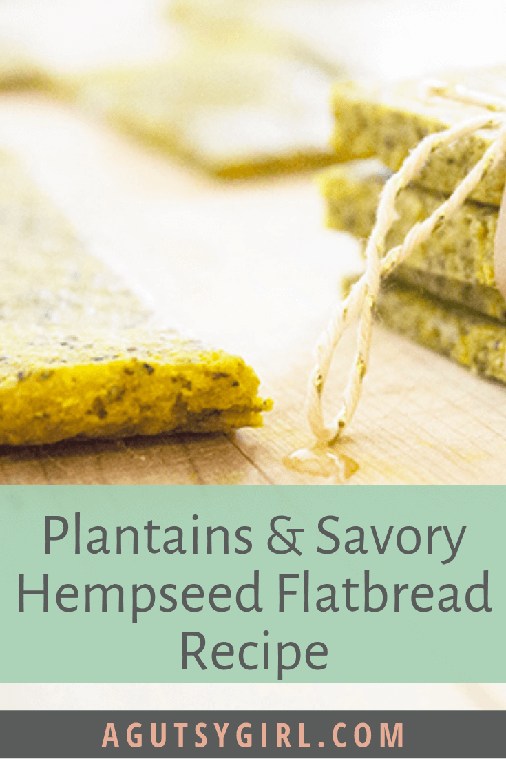 Plantain Savory Hempseed Flatbread Recipe vegan gluten free agutsygirl.com #recipes #veganrecipes #plantains #glutenfree