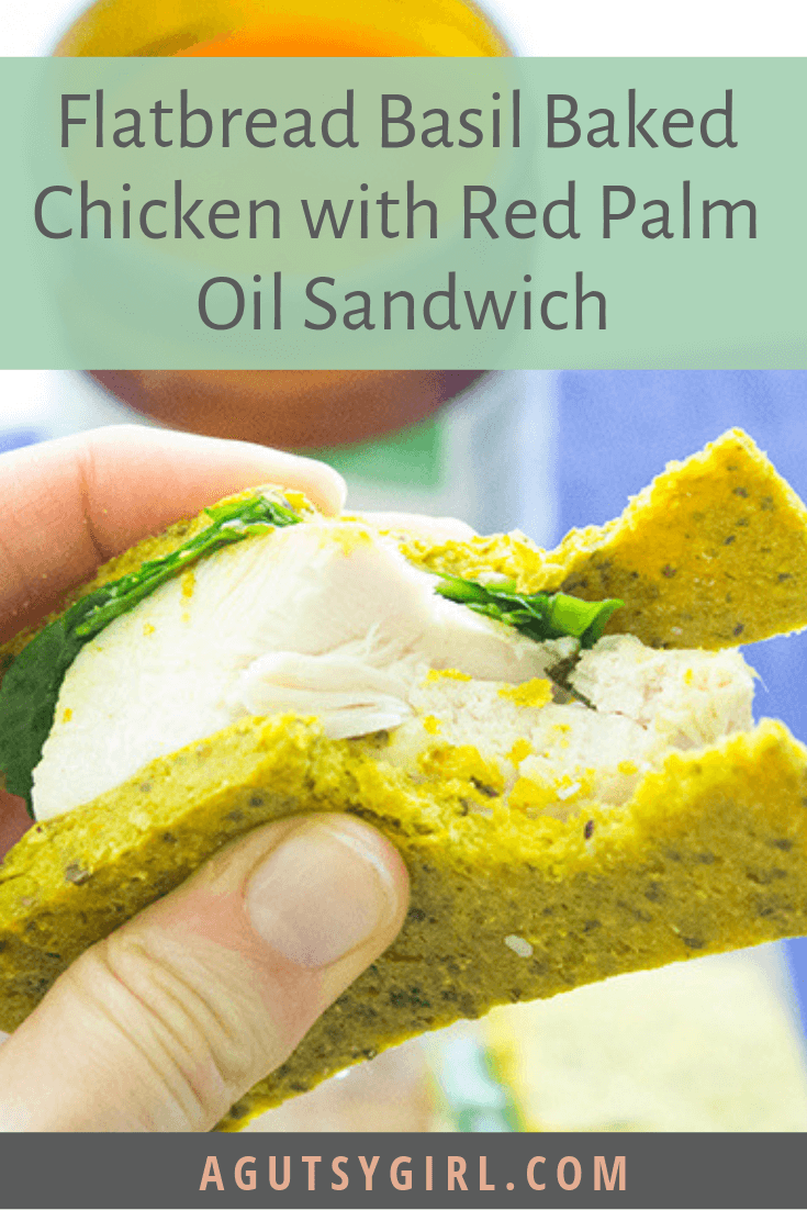 Flatbread Basil Baked Chicken with Red Palm Oil Sandwich agutsygirl.com #glutenfree #dairyfree #AIPdiet