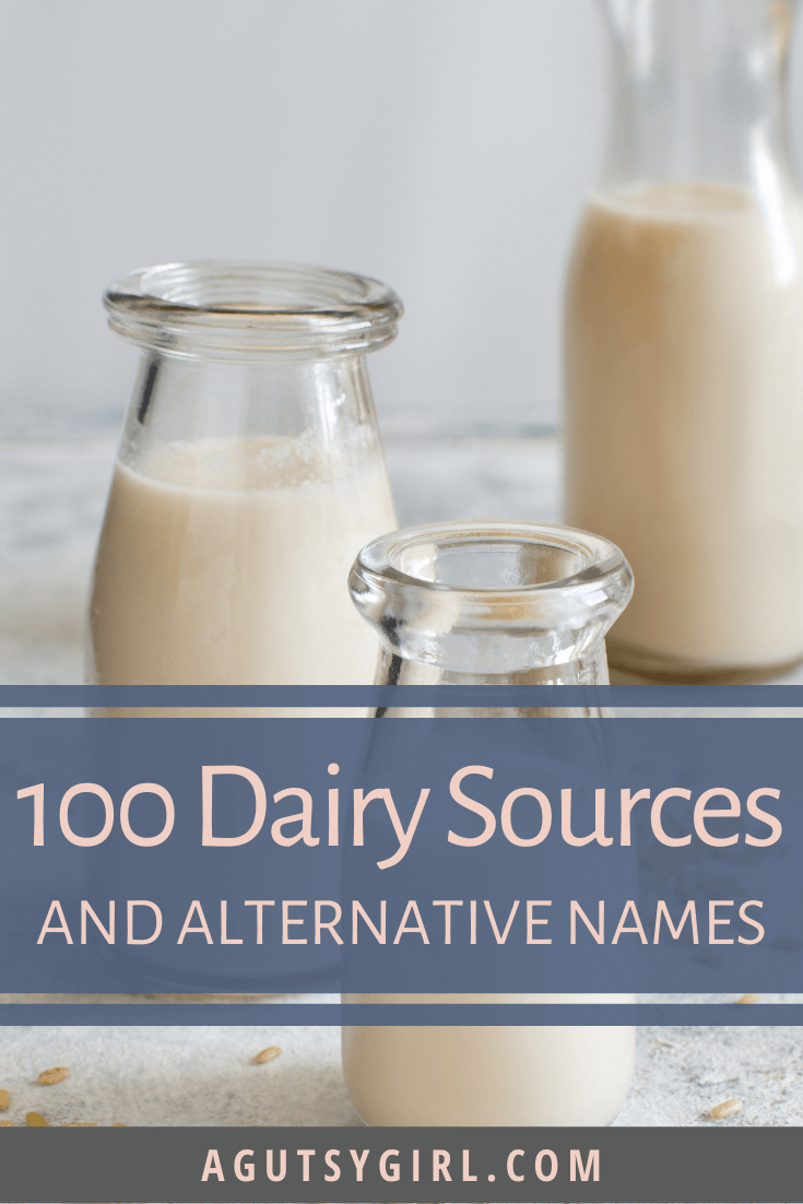 100 Dairy Sources and Alternate Names agutsygirl.com #dairy #dairyfree #nodairy