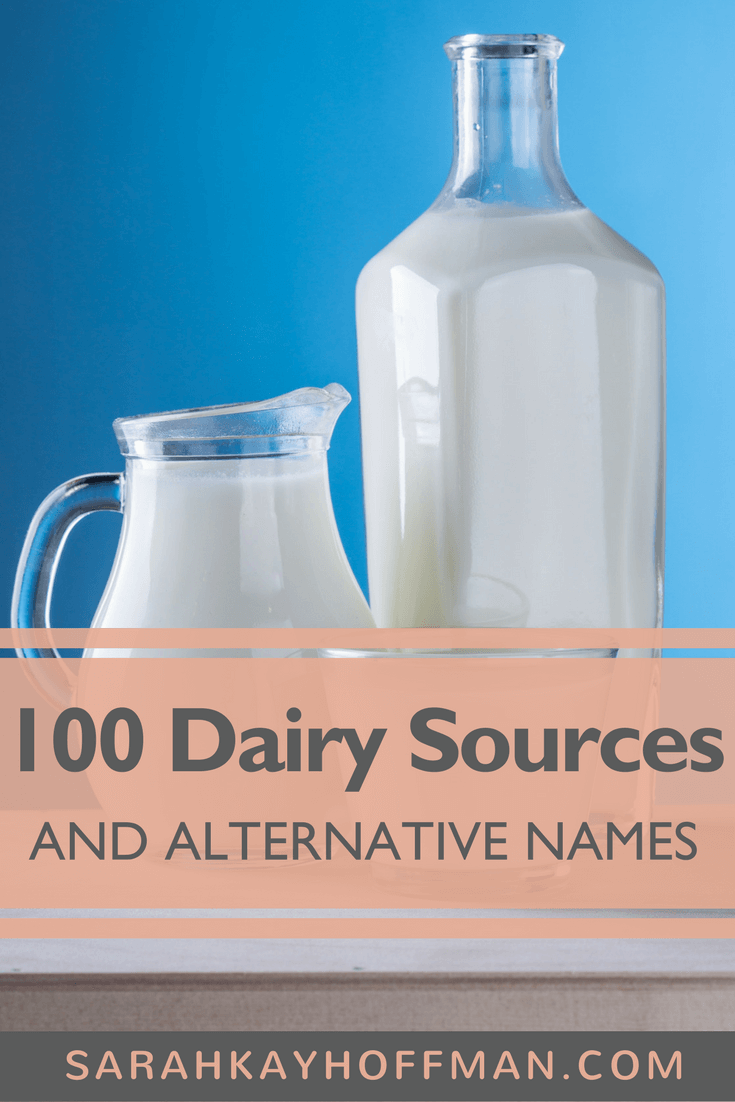 100 Dairy Sources and Alternate Names www.sarahkayhoffman.com