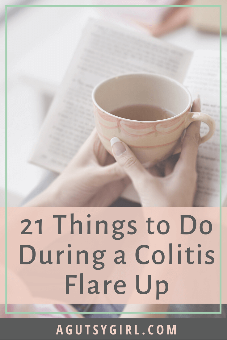 21 Things to Do During a Colitis Flare Up agutsygirl.com #guthealth #colitis #ibd