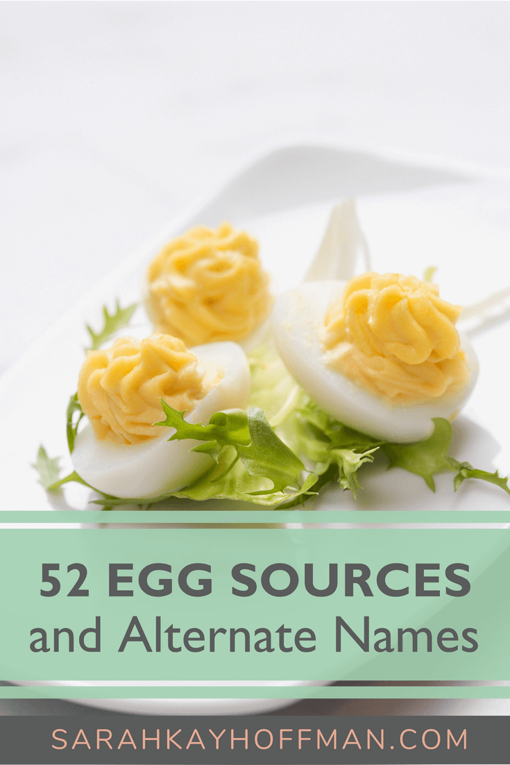 52 Egg Sources and Alternate Names www.sarahkayhoffman.com #eggs #egg #eggallergy #guthealth #healthyliving