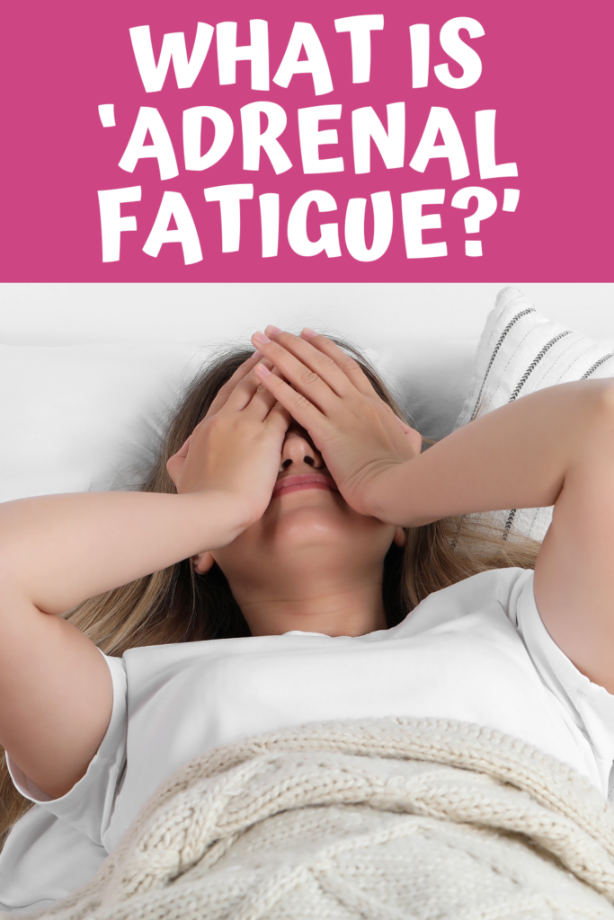 What is Adrenal Fatigue with A Gutsy Girl agutsygirl.com