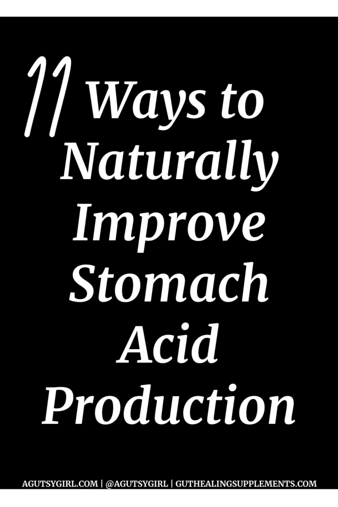 11 Ways to Naturally Improve Stomach Acid Production