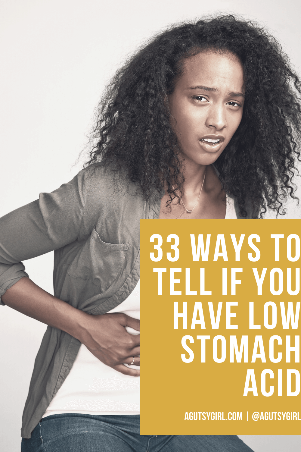 33 Ways to Tell if You Have Low Stomach Acid agutsygirl.com #stomachacid #bloatedbelly #guthealth #reflux