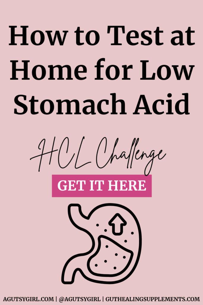 How to Test At Home for Low Stomach Acid HCL Challenge agutsygirl.com #stomachacid #hcl