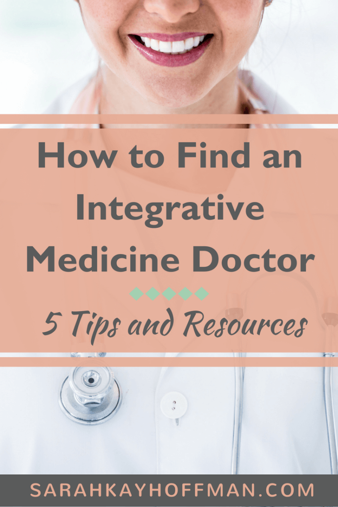 How to FInd an Integrative Medicine Doctor www.sarahkayhoffman.com #healthyliving #holistic #guthealth #wellness