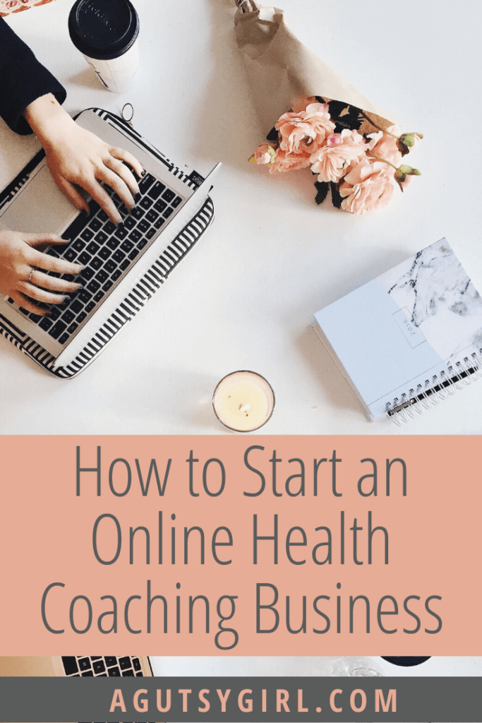 How to Start an Online Health Coaching Business - A Gutsy Girl®