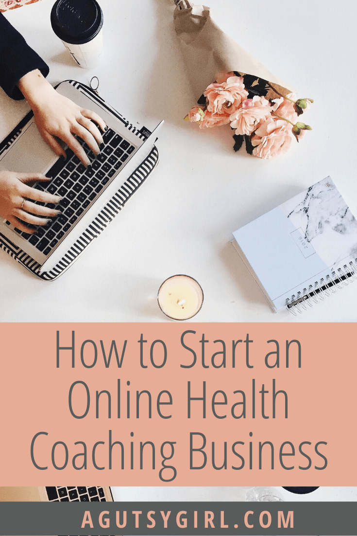 How to Start an Online Health Coaching Business agutsygirl.com mompreneur entrepreneur #healthcoach #iin #onlinebusiness IIN