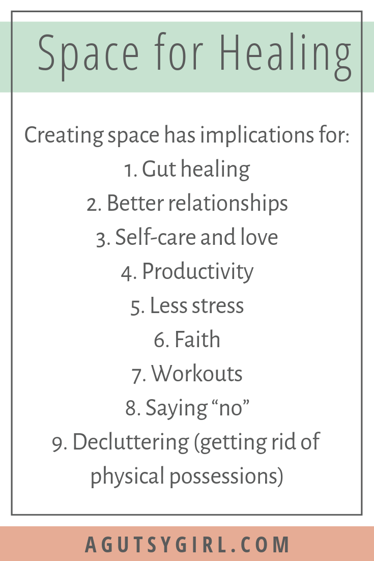 Space for Healing with A Gutsy Girl agutsygirl.com #guthealing #relationships #healthyliving