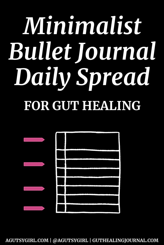 Minimalist Bullet Journal Daily Spread for your gut agutsygirl.com #bulletjournal #guthealth