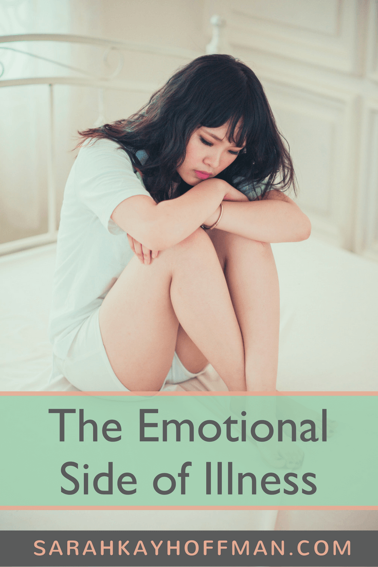 The Emotional Side of Illness www.sarahkayhoffman.com #illness #SIBO #guthealth #healthyliving