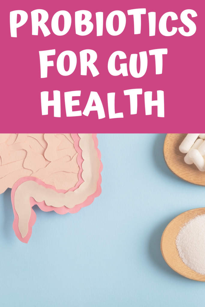 Probiotics for Gut Health agutsygirl.com