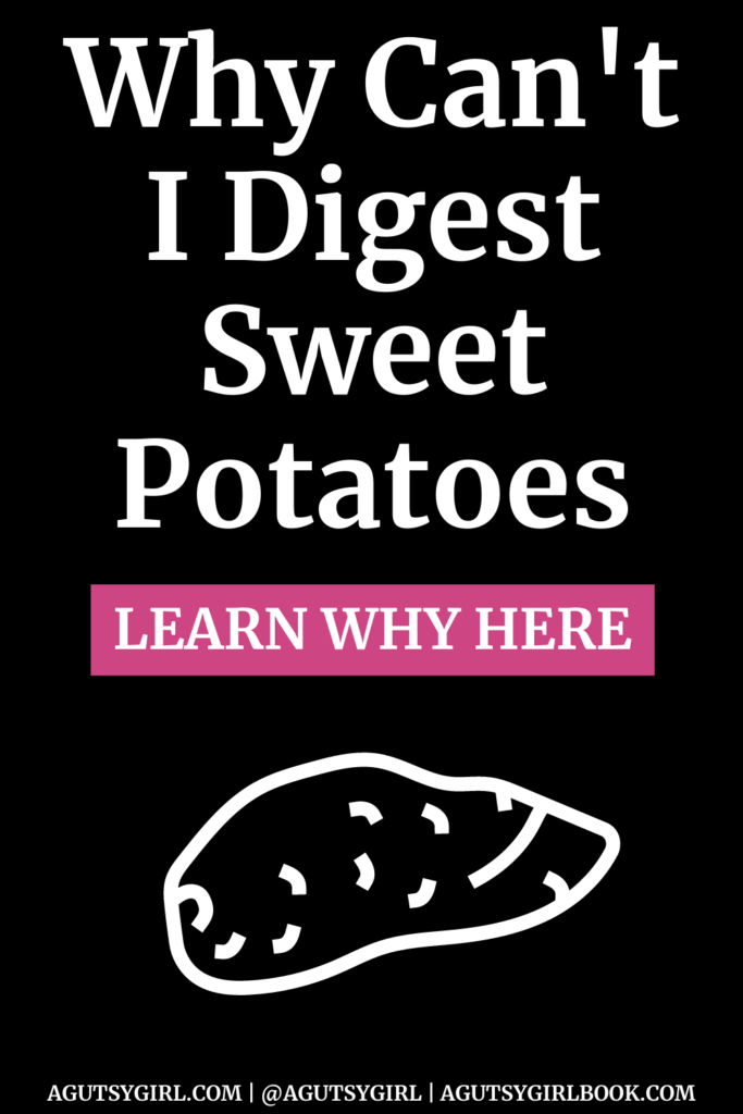 Why Can't I Digest Sweet Potatoes #sweetpotatoes #bloating
