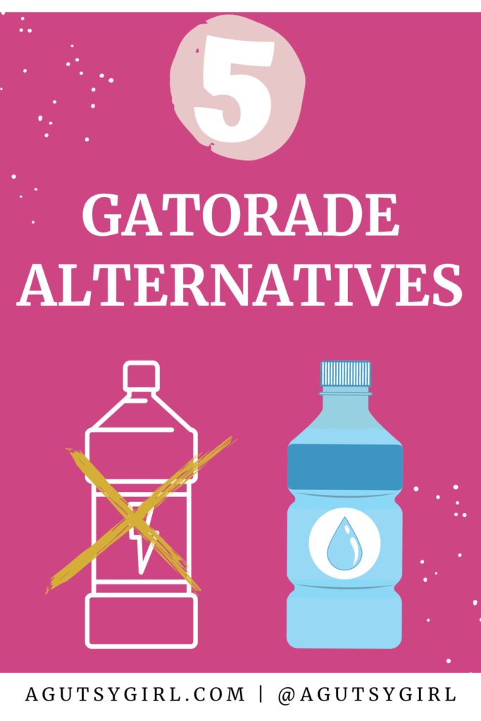 5 Gatorade Alternatives agutsygirl.com