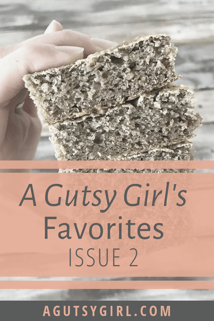 A Gutsy Girl's Favorites Issue 2 agutsygirl.com #guthealth #healthyliving #productreview