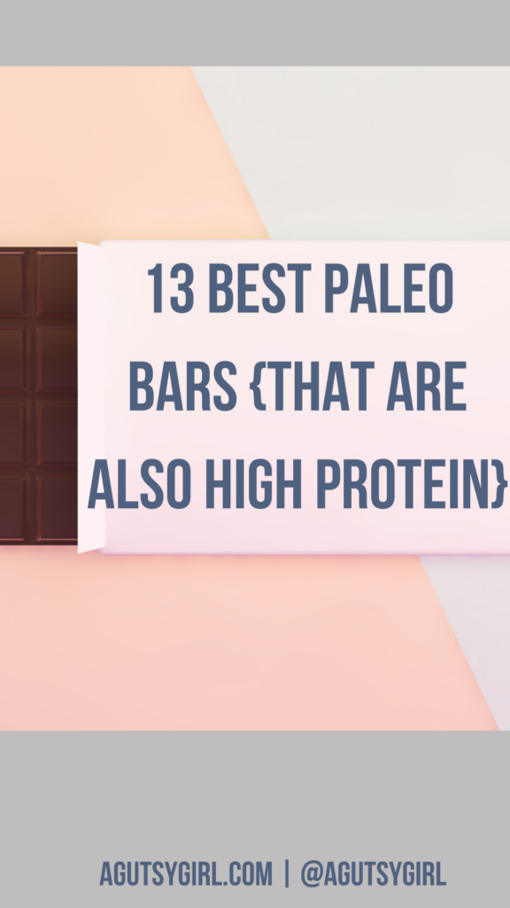 13 Best Paleo Bars agutsygirl.com #paleo #healthbars