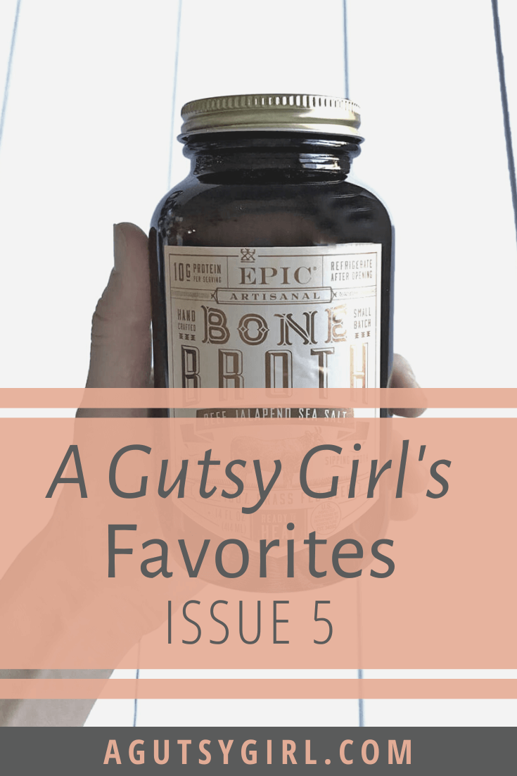 A Gutsy Girl's Favorites Issue 5 agutsygirl.com #favoriteproducts #review #productreview #guthealth