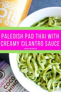 Paleoish Pad Thai with Creamy Cilantro Sauce sarahkayhoffman.com