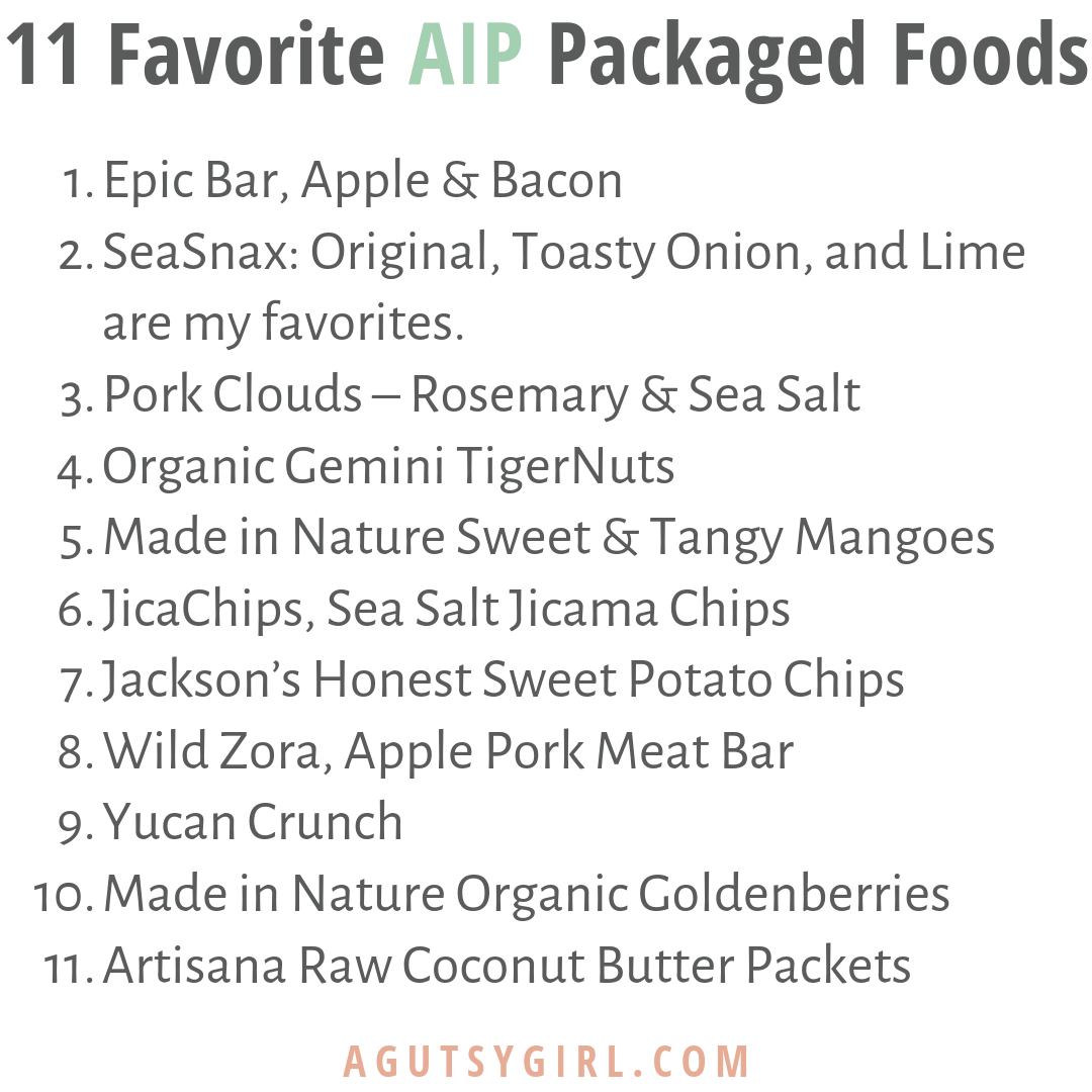 11 Favorite AIP Packaged Foods agutsygirl.com #snacks #aip #ibd #guthealth