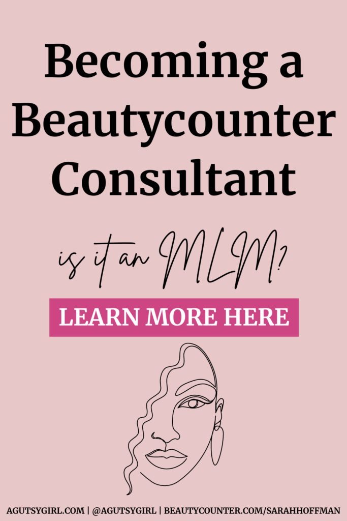 Is Beautycounter an MLM (Updated 2023, Scam or Real) agutsygirl.com #beautycounter #skincare