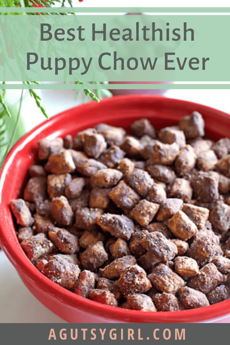 Best Healthyish Puppy Chow Ever agutsygirl.com #healthylifestyle #puppychow #holidayrecipes #monkeycrunch #glutenfree