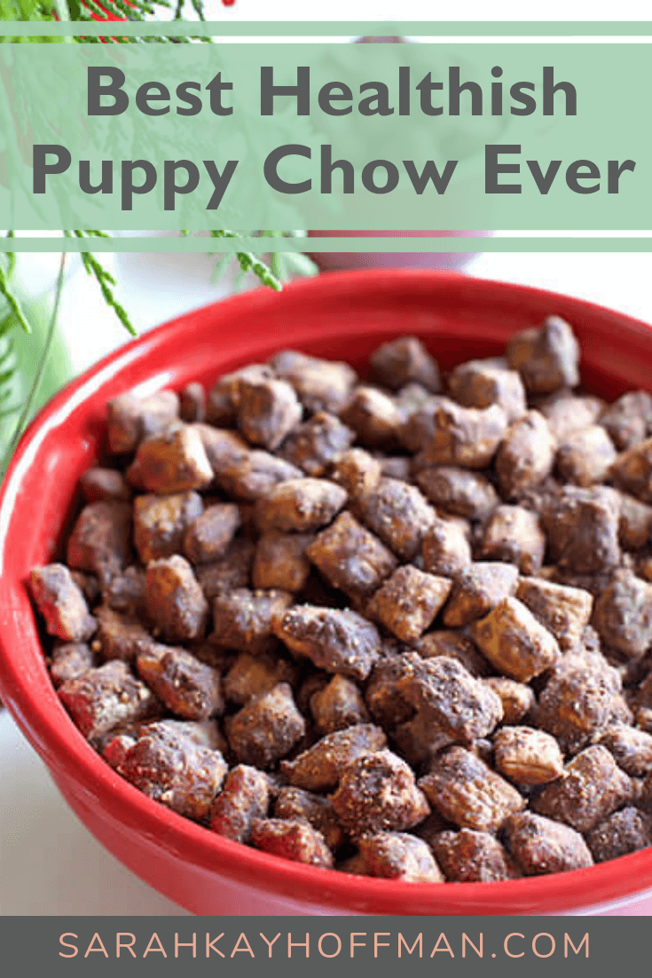 Best Healthyish Puppy Chow Ever www.sarahkayhoffman.com #puppychow #monkeycrunch #glutenfree #dairyfree #holiday