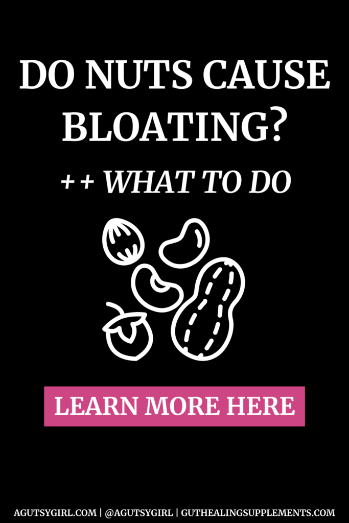 Do Nuts Cause Bloating (+ Recipe for Sweet and Spicy No-Bake Holiday Nuts) agutsygirl.com #nuts #bloating