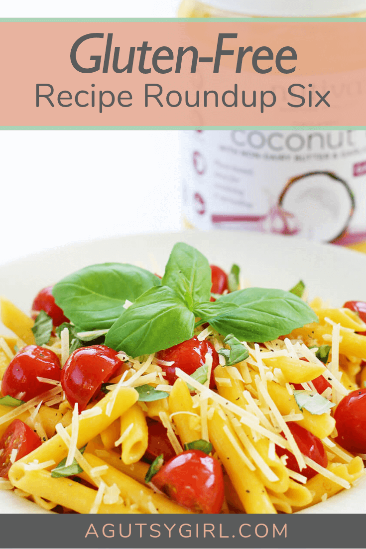 Gluten Free Recipe Roundup Six agutsygirl.com #glutenfree #glutenfreerecipe #recipes #healthyliving