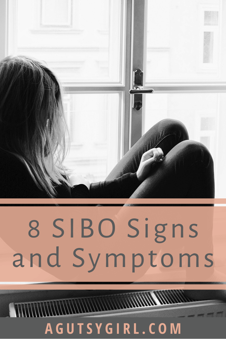 8 SIBO Signs and Symptoms gut health low FODMAP agutsygirl.com #SIBO #guthealth