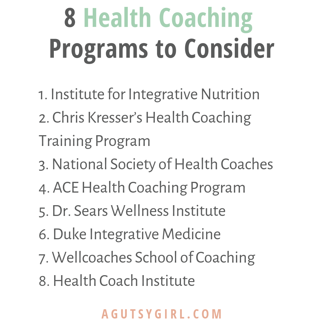 8 Health Coaching Programs to Consider agutsygirl.com #healthcoach #IIN #healthyliving #guthealth