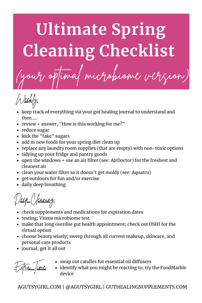 Ultimate Spring Cleaning Checklist (your optimal microbiome version) agutsygirl.com #guthealing #guthealth #springdetox