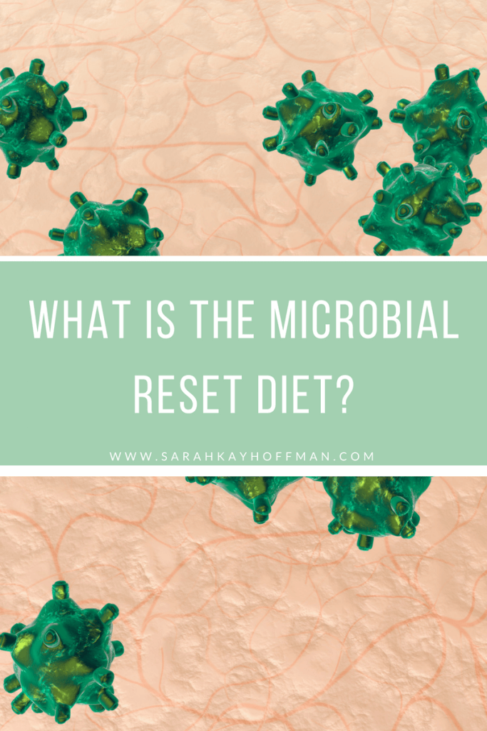 What is the Microbial Reset Diet www.sarahkayhoffman.com