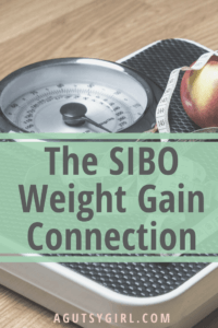 The SIBO Weight Gain Connection agutsygirl.com #sibo #weightgain #guthealth #ibs