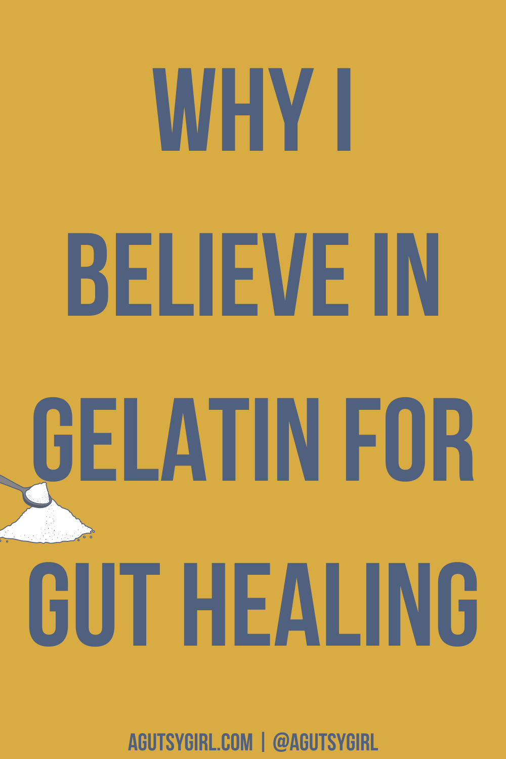 Why I Believe in Gelatin for Gut Healing agutsygirl.com #healing #guthealth #gelatin #perfectsupplements