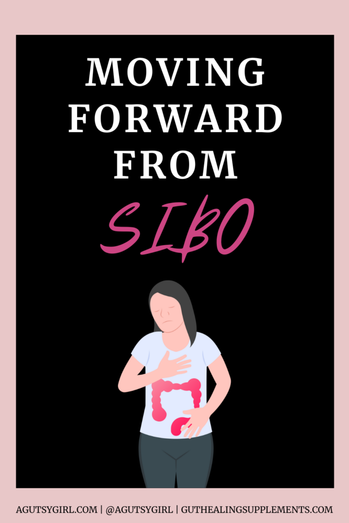 Moving forward from SIBO agutsygirl.com