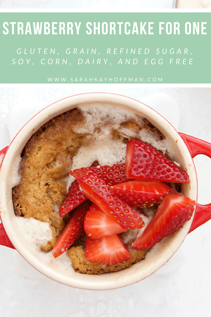 Strawberry Shortcake for One www.sarahkayhoffman.com #paleo #lowfodmap #healthyliving #recipes
