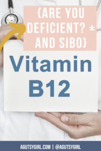 Vitamin B12 And SIBO - A Gutsy Girl®