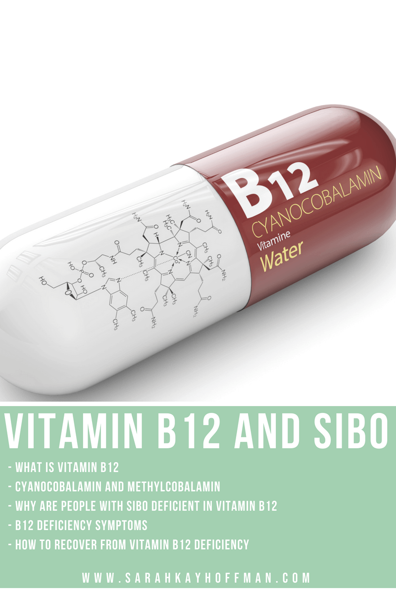 Vitamin B12 and SIBO www.sarahkayhoffman.com #guthealth #healthyliving #b12 #SIBO