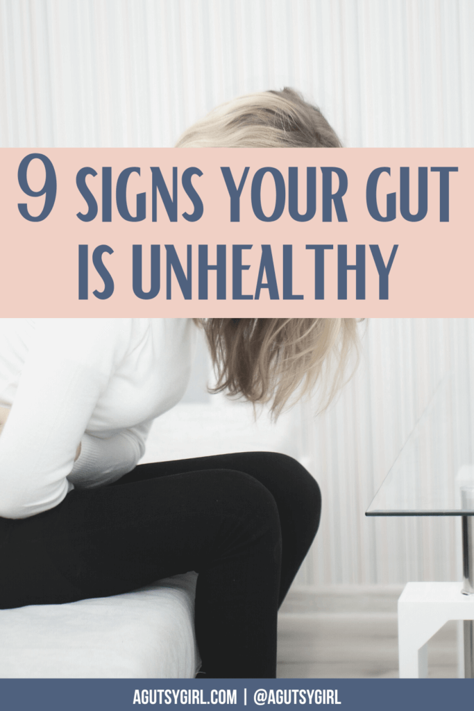 9 Signs Your Gut is Unhealthy agutsygirl.com #guthealth #healthyliving #constipation