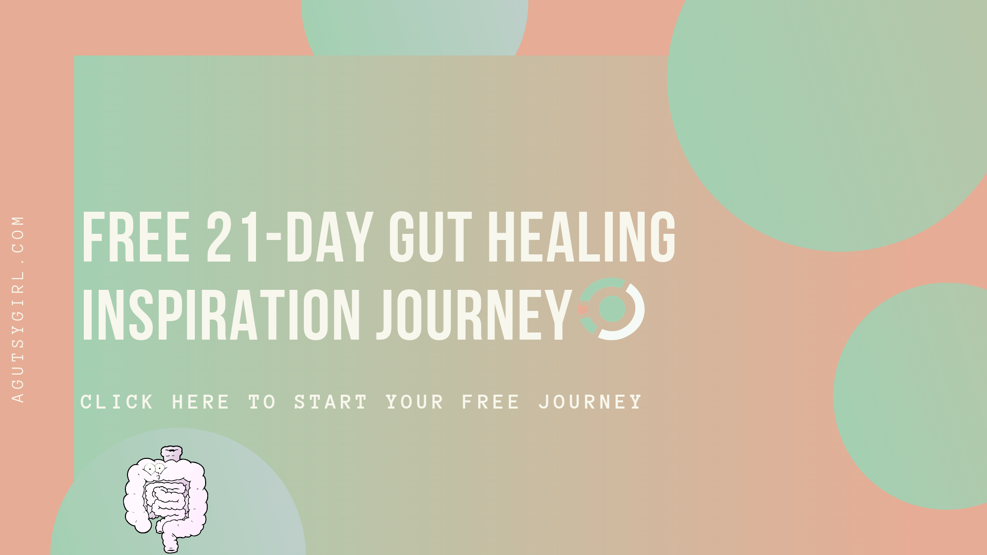 21-Day Free Gut Healing Inspiration Journey agutsygirl.com