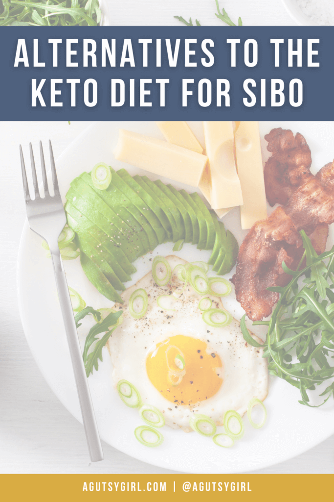 Alternatives to the Keto Diet for SIBO agutsygirl.com #guthealth #keto #ketogenicdiet #SIBO