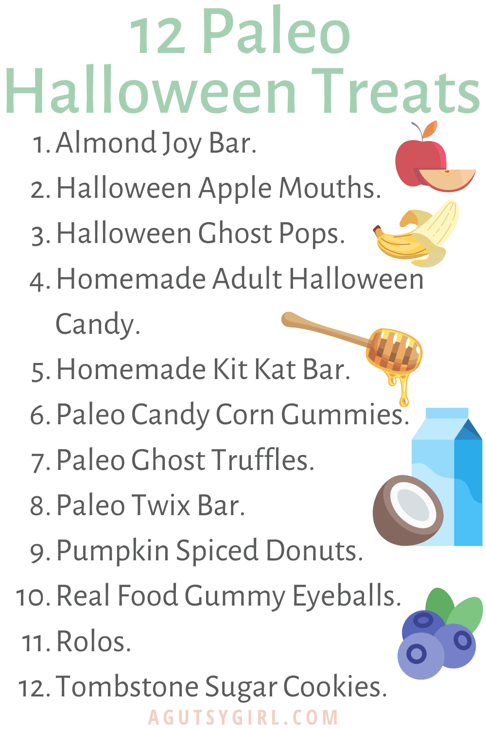 12 Paleo Halloween Treats agutsygirl.com #paleohalloween #paleotreats #halloween #halloweentreats